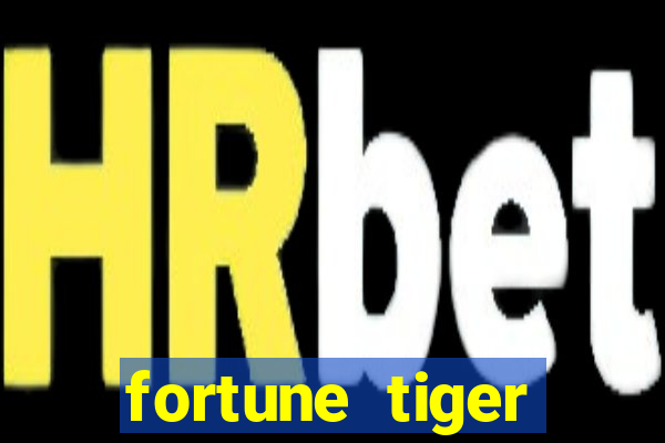 fortune tiger plataforma nova